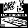 Fly Thoughts (feat. Recognize Ali, Supreme Cerebral & Ill Conscious) [Explicit]