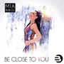 Be Close to You (Radio Mix)