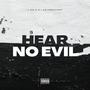 Hear No Evil (feat. K.O.T.R & Jawsalight) [Explicit]