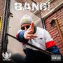 Bang! (Explicit)