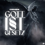 Gott ist Gesetz (Explicit)