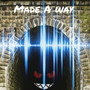 Made A Way (Explicit)