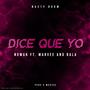 Dice que yo (feat. Marvee & BALA LV) [Explicit]