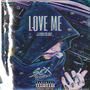 Love Me (Explicit)