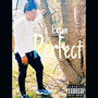 Perfect (Explicit)