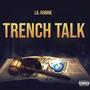 TRENCH TALK (Explicit)