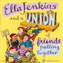 Ella Jenkins & A Union of Friends Pulling Together