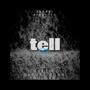 Tell Em' (feat. SkRUFF ZONA & Tru-Barz) [Explicit]