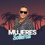 Mujeres Solteras (Radio Edit)