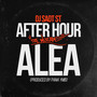 ALEA AFTER HOUR THE MIXTAPE (Explicit)