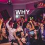 Why (Explicit)