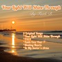 Your Light Will Shine Through