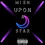 WISH UPON A STAR (Explicit)