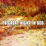 76 Great Night in Bed