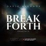 Break forth (Isaiah 54:1-4) (Live From The Song Of Sons Project)