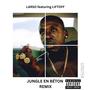 JUNGLE EN BÉTON (feat. LIFTOFF) [Remix] [Explicit]