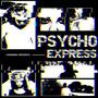 PSYCHO EXPRESS (Explicit)