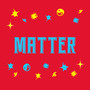 Matter