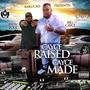 Cayce Raised Cayce Made (Explicit)