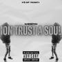 Ion Trust A Soul (Explicit)