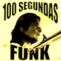 100 Segundas Funk