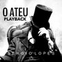 O Ateu (Playback)