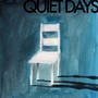 Quiet Days