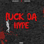 **** Da Hype (feat. Benji Duff) [Explicit]