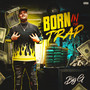 BORN IN THE TRAP (Explicit)