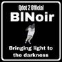 BlNoir: Bringing light to the darkness (Explicit)