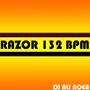 Razor 132 BPM