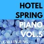 Hotel Spring Piano, Vol. 5