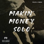 Makin' Money Solo (Explicit)