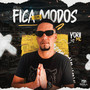 Fica Sem Modos (Explicit)