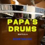 Papa's Drums