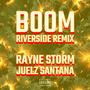 Boom (Riverside Remix) [Explicit]