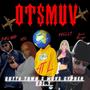 OTSMUV CYPHER (feat. Emo Brat, Hollywood Eiman, JerikoBlaq & KIM) [Explicit]