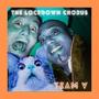 The Lockdown Chorus (Explicit)