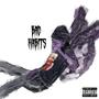 Bad Habits (Explicit)