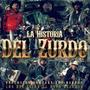 La Historia Del Zurdo (feat. Los Del Avión, Explosion Norteña & Los Bardos)