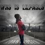 Who Is Lil'Pablo (Explicit)