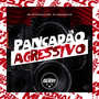 PANCADÃO AGRESSIVO (Explicit)