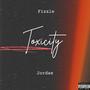 Toxicity (feat. Jordae) [Explicit]