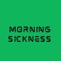 Morning Sickness