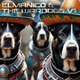 élmanico & The Wardogs, Vol. 1 (Continuous Mix) [Explicit]