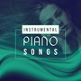 Instrumental Piano Songs – Jazz for Piano Lovers, Relaxing Evening, Soft Sounds for Night