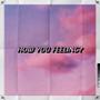 How You Feeling?
