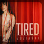 Tired