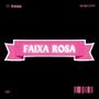 FAIXA ROSA ELETROFUNK (Explicit)