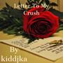 Letter 2 My Crush (feat. Aaliy Da Kyng) [Explicit]